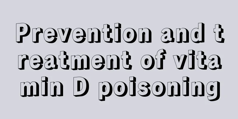 Prevention and treatment of vitamin D poisoning