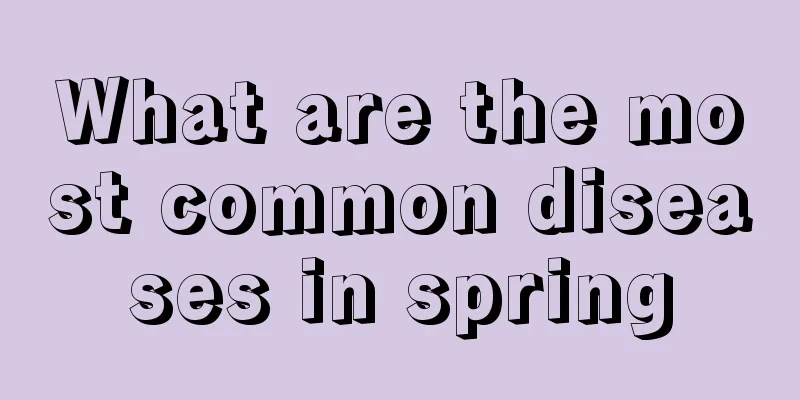 What are the most common diseases in spring