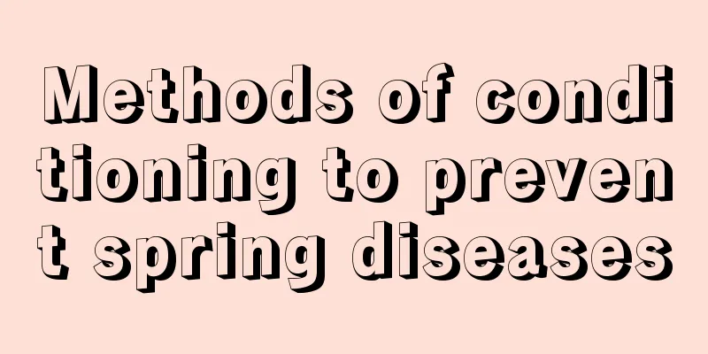 Methods of conditioning to prevent spring diseases