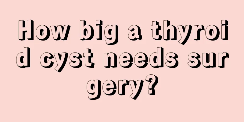 How big a thyroid cyst needs surgery?