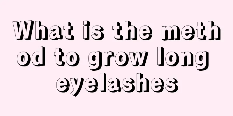 What is the method to grow long eyelashes