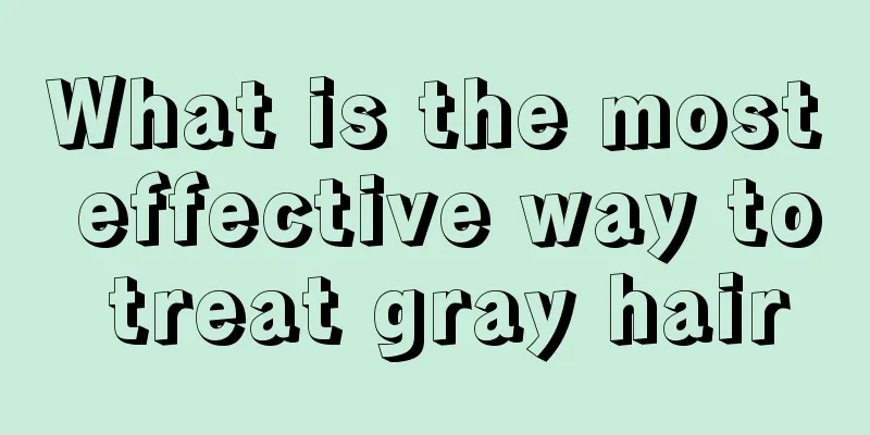 What is the most effective way to treat gray hair