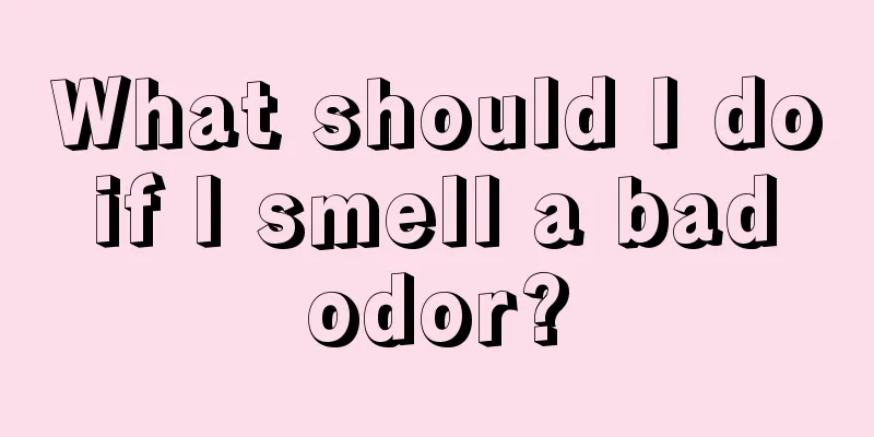 What should I do if I smell a bad odor?