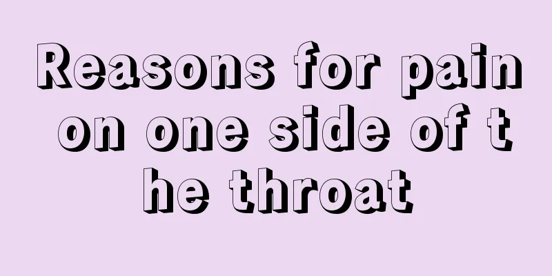 Reasons for pain on one side of the throat