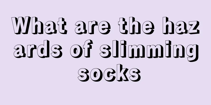 What are the hazards of slimming socks