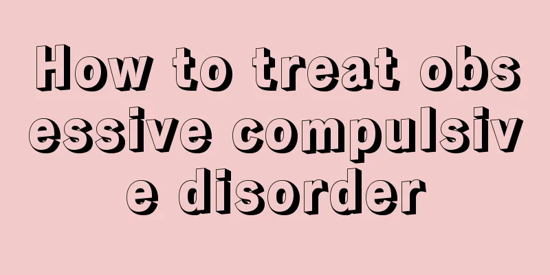 How to treat obsessive compulsive disorder