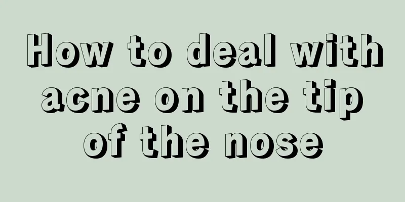 How to deal with acne on the tip of the nose