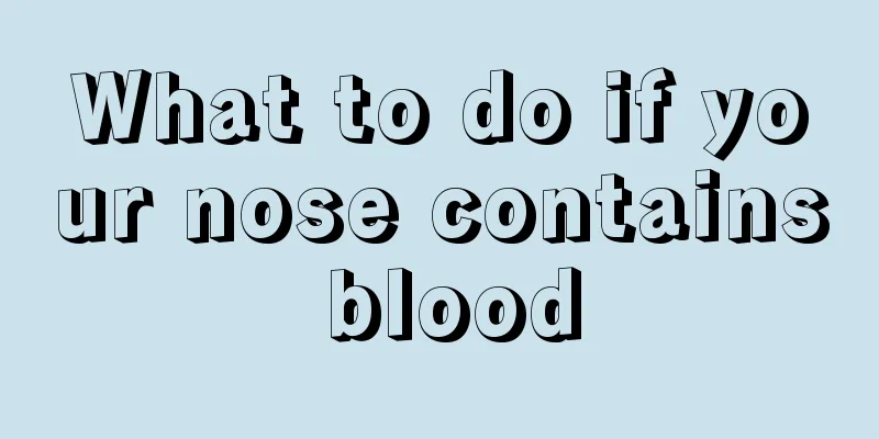 What to do if your nose contains blood