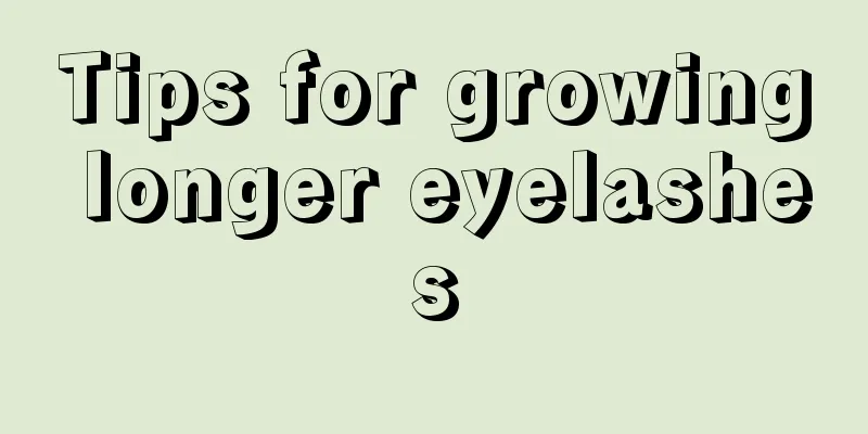 Tips for growing longer eyelashes