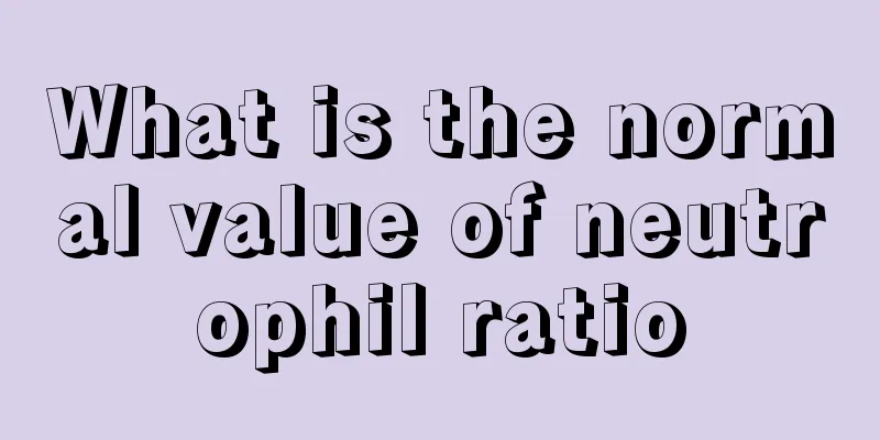 What is the normal value of neutrophil ratio