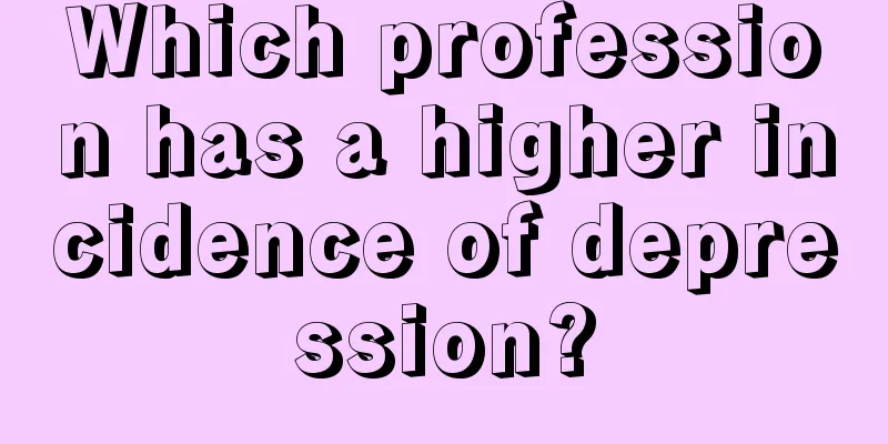 Which profession has a higher incidence of depression?