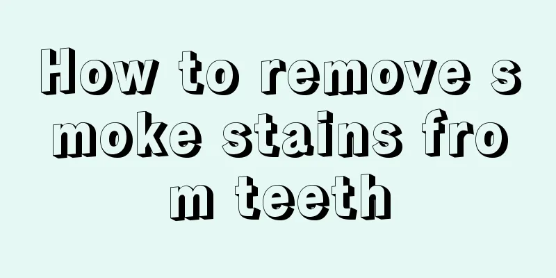 How to remove smoke stains from teeth