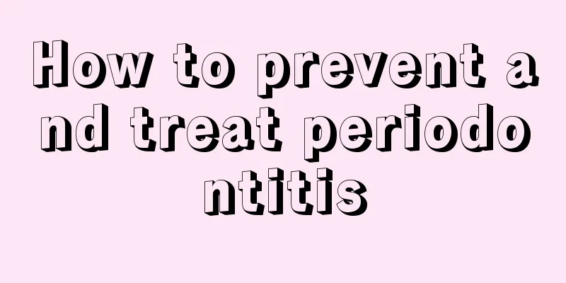 How to prevent and treat periodontitis