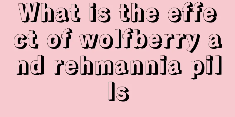What is the effect of wolfberry and rehmannia pills