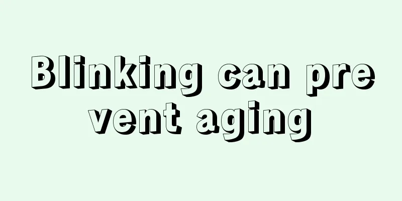 Blinking can prevent aging