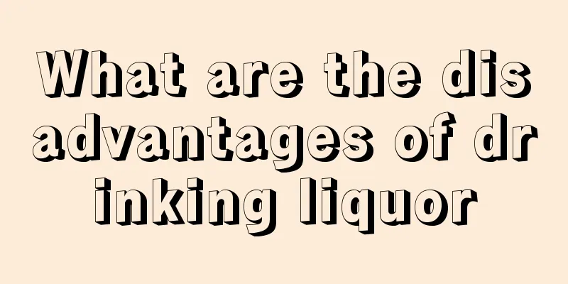 What are the disadvantages of drinking liquor
