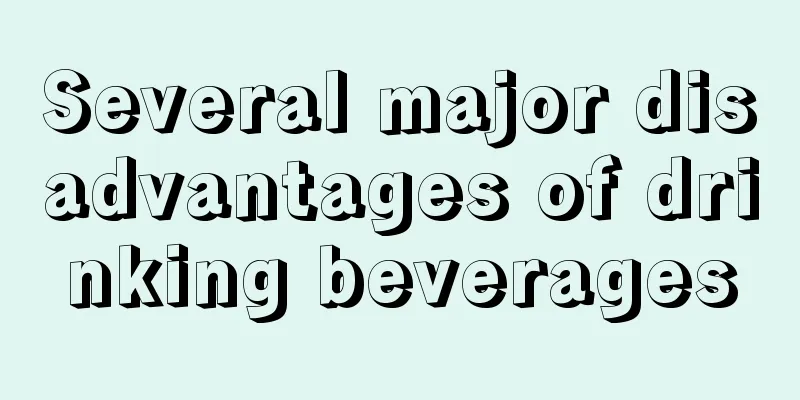 Several major disadvantages of drinking beverages