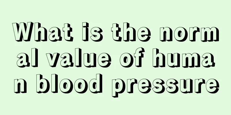 What is the normal value of human blood pressure