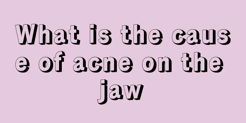 What is the cause of acne on the jaw