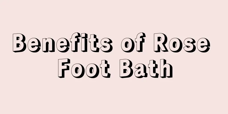Benefits of Rose Foot Bath