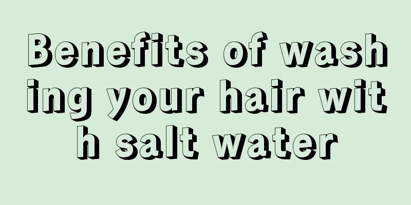 Benefits of washing your hair with salt water