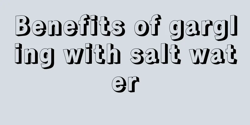 Benefits of gargling with salt water