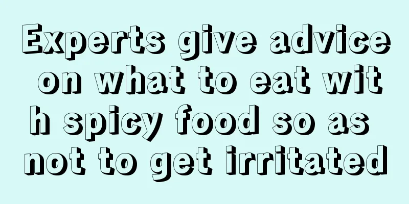 Experts give advice on what to eat with spicy food so as not to get irritated