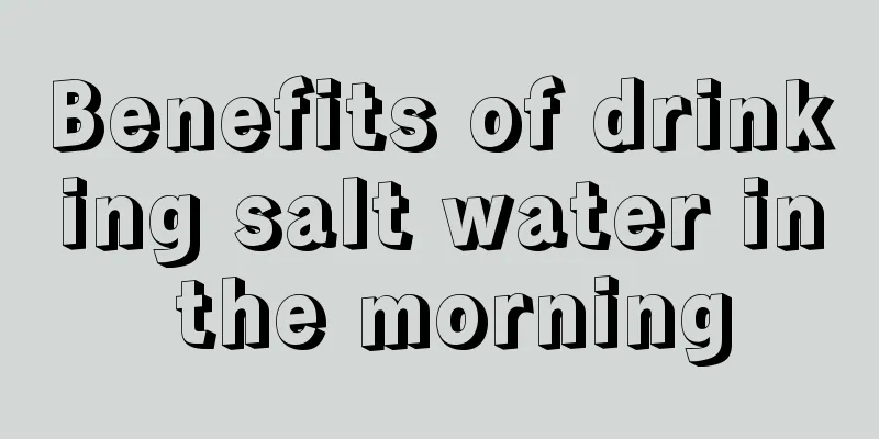 Benefits of drinking salt water in the morning