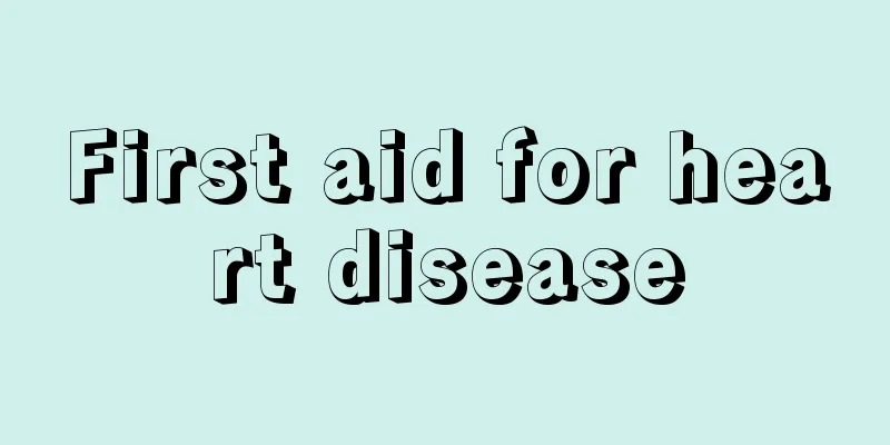 First aid for heart disease