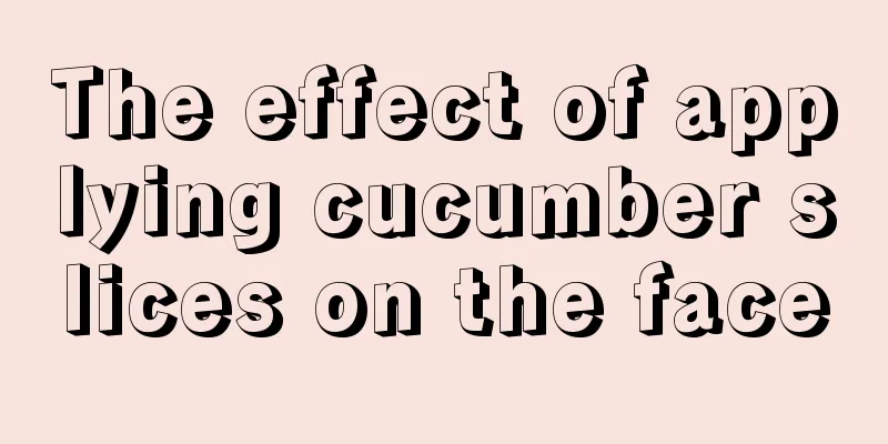 The effect of applying cucumber slices on the face