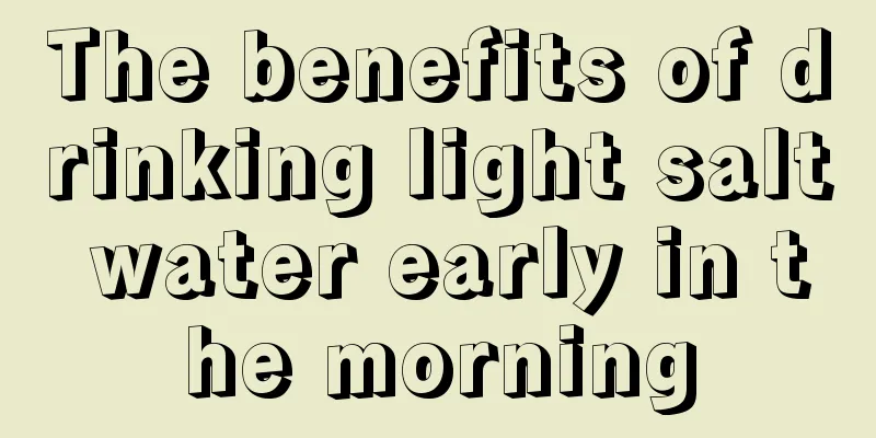 The benefits of drinking light salt water early in the morning