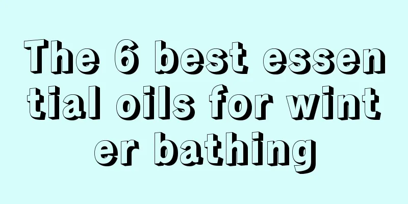 The 6 best essential oils for winter bathing