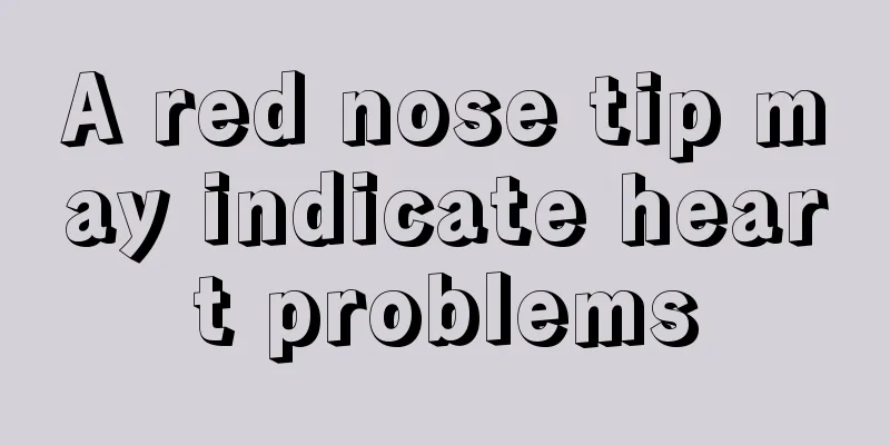 A red nose tip may indicate heart problems