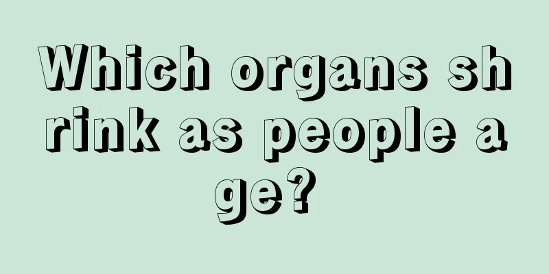 Which organs shrink as people age? 