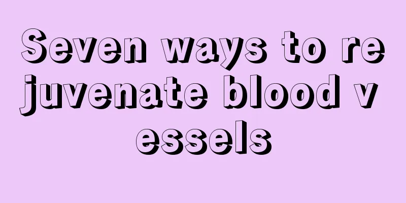 Seven ways to rejuvenate blood vessels