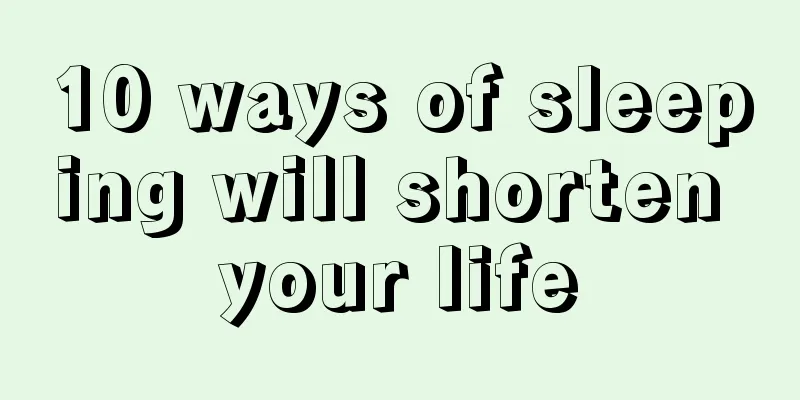 10 ways of sleeping will shorten your life