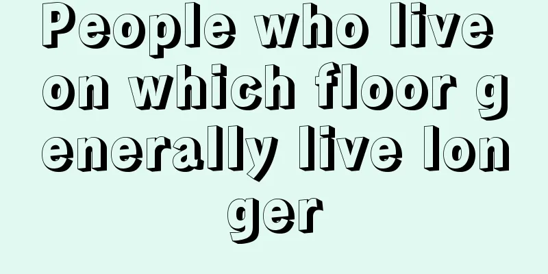 People who live on which floor generally live longer