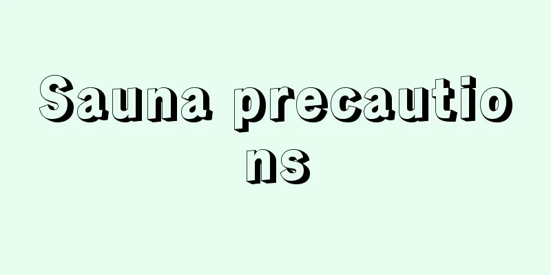 Sauna precautions