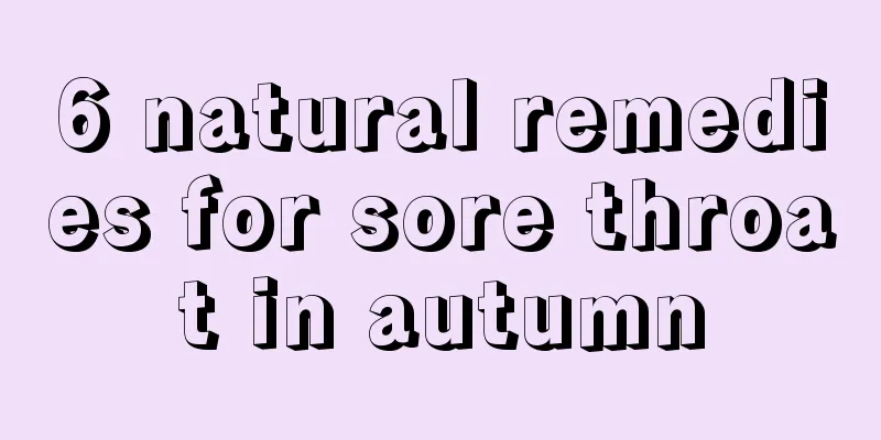 6 natural remedies for sore throat in autumn