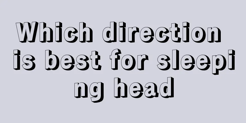 Which direction is best for sleeping head