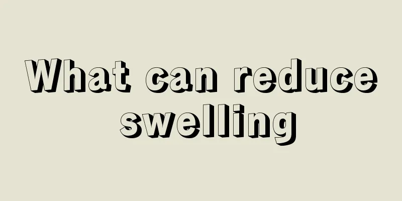 What can reduce swelling