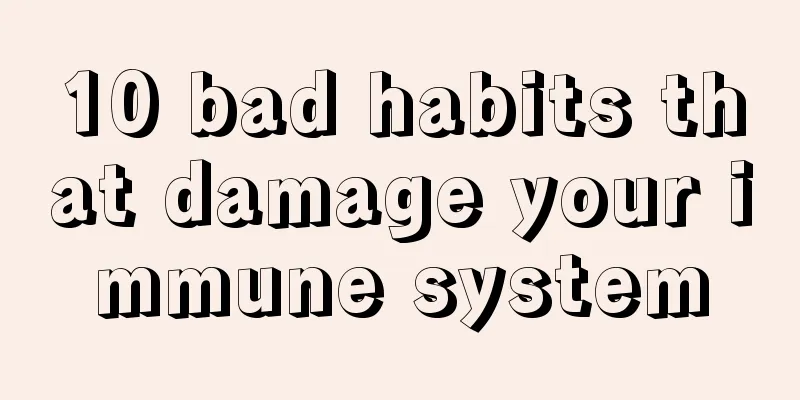 10 bad habits that damage your immune system