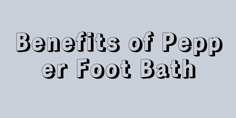 Benefits of Pepper Foot Bath