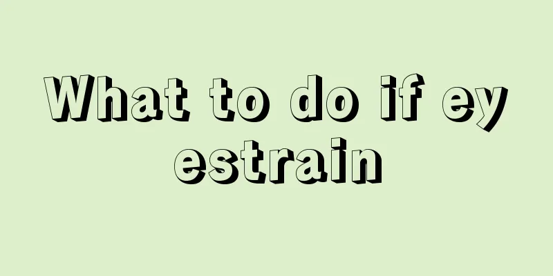 What to do if eyestrain