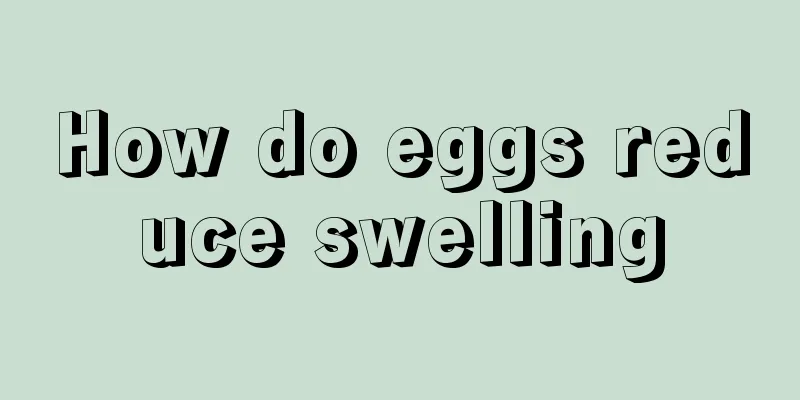 How do eggs reduce swelling