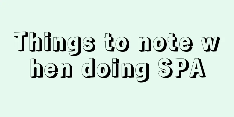 Things to note when doing SPA