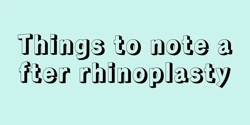 Things to note after rhinoplasty