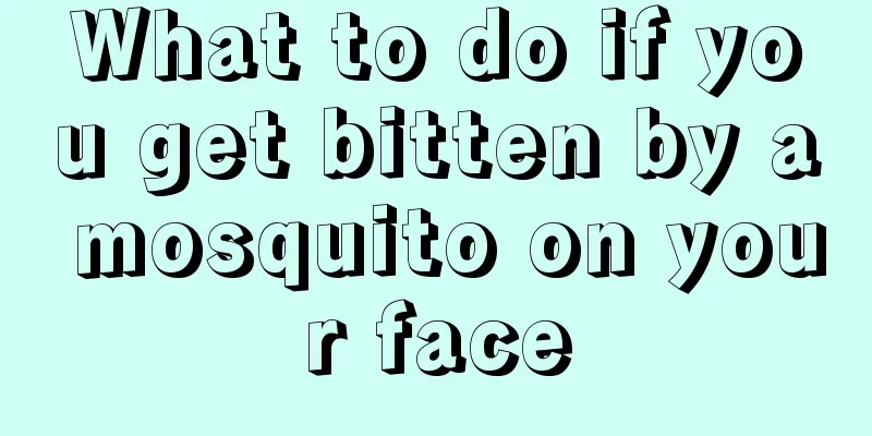 What to do if you get bitten by a mosquito on your face