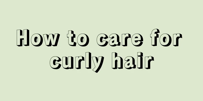 How to care for curly hair