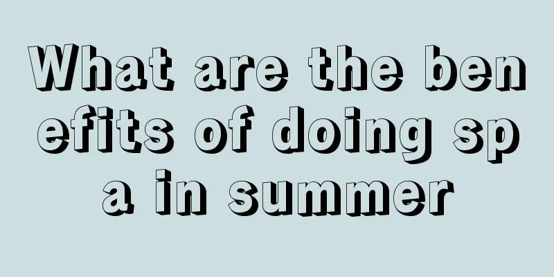 What are the benefits of doing spa in summer
